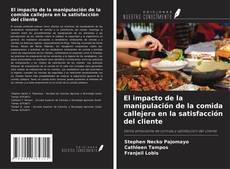 Copertina di El impacto de la manipulación de la comida callejera en la satisfacción del cliente