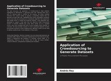 Copertina di Application of Crowdsourcing to Generate Datasets