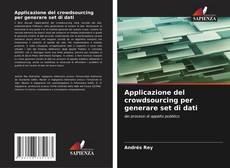 Copertina di Applicazione del crowdsourcing per generare set di dati