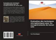 Buchcover von Évaluation des techniques microphoniques pour les enregistrements de kanun solo