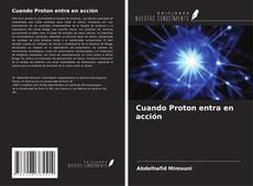 Copertina di Cuando Proton entra en acción