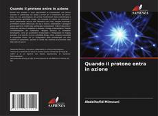 Quando il protone entra in azione kitap kapağı