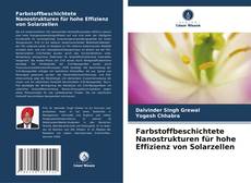 Copertina di Farbstoffbeschichtete Nanostrukturen für hohe Effizienz von Solarzellen