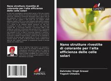 Nano strutture rivestite di colorante per l'alta efficienza delle celle solari kitap kapağı