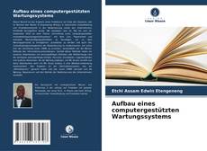 Copertina di Aufbau eines computergestützten Wartungssystems