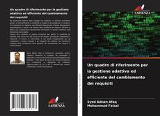Un quadro di riferimento per la gestione adattiva ed efficiente del cambiamento dei requisiti kitap kapağı