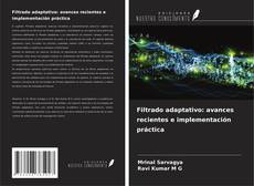 Copertina di Filtrado adaptativo: avances recientes e implementación práctica