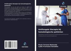 Antifungale therapie bij hematologische patiënten kitap kapağı