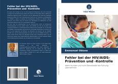 Fehler bei der HIV/AIDS-Prävention und -Kontrolle kitap kapağı