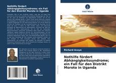 Buchcover von Nothilfe fördert Abhängigkeitssyndrome; ein Fall für den Distrikt Moroto in Uganda