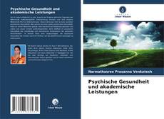 Buchcover von Psychische Gesundheit und akademische Leistungen