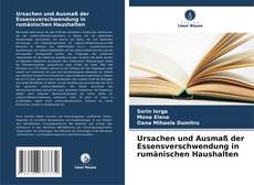 Copertina di Ursachen und Ausmaß der Essensverschwendung in rumänischen Haushalten