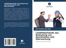 LEHRPRAKTIKUM: Die Bedeutung von Koordination und Überwachung kitap kapağı