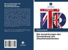 Die Auswirkungen der Verwendung von Situationskontexten kitap kapağı