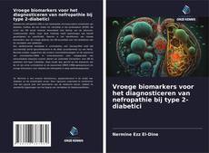 Vroege biomarkers voor het diagnosticeren van nefropathie bij type 2-diabetici kitap kapağı