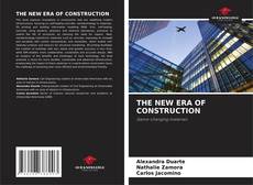 Copertina di THE NEW ERA OF CONSTRUCTION