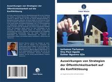 Buchcover von Auswirkungen von Strategien der Öffentlichkeitsarbeit auf die Konfliktlösung