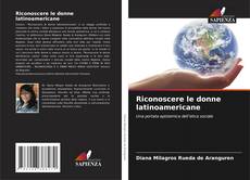 Riconoscere le donne latinoamericane kitap kapağı