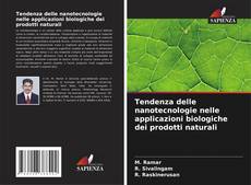 Capa do livro de Tendenza delle nanotecnologie nelle applicazioni biologiche dei prodotti naturali 