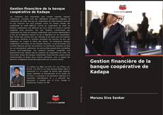 Copertina di Gestion financière de la banque coopérative de Kadapa