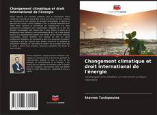 Copertina di Changement climatique et droit international de l'énergie