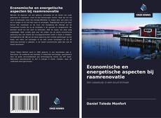 Economische en energetische aspecten bij raamrenovatie kitap kapağı