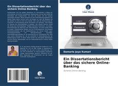 Ein Dissertationsbericht über das sichere Online-Banking kitap kapağı