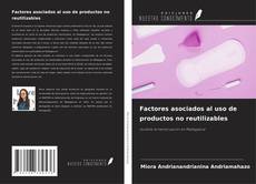 Copertina di Factores asociados al uso de productos no reutilizables