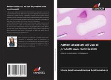 Capa do livro de Fattori associati all'uso di prodotti non riutilizzabili 