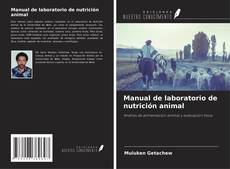 Borítókép a  Manual de laboratorio de nutrición animal - hoz