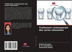 Copertina di Traitement contemporain des caries naissantes