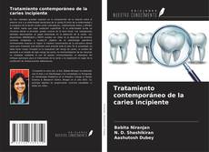 Copertina di Tratamiento contemporáneo de la caries incipiente