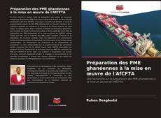 Copertina di Préparation des PME ghanéennes à la mise en œuvre de l'AfCFTA