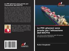 Copertina di Le PMI ghanesi sono pronte per l'attuazione dell'AfCFTA