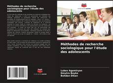 Copertina di Méthodes de recherche sociologique pour l'étude des adolescents