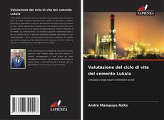 Copertina di Valutazione del ciclo di vita del cemento Lukala