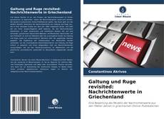 Copertina di Galtung und Ruge revisited: Nachrichtenwerte in Griechenland