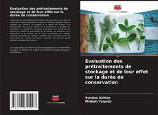 Copertina di Évaluation des prétraitements de stockage et de leur effet sur la durée de conservation