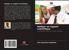 Copertina di Rédiger un rapport scientifique