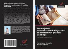 Portada del libro de Potencjalne rozmieszczenie bogactwa endemicznych ptaków Caatinga