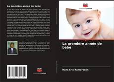 Copertina di La première année de bébé