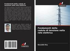 Capa do livro de Fondamenti della caduta di tensione nella rete elettrica 