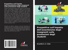 Capa do livro de Prospettive sull'impatto dell'assenteismo degli insegnanti sulle prestazioni degli studenti 