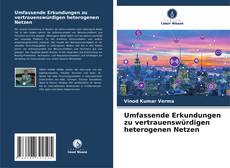 Copertina di Umfassende Erkundungen zu vertrauenswürdigen heterogenen Netzen