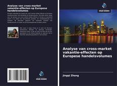 Analyse van cross-market vakantie-effecten op Europese handelsvolumes kitap kapağı