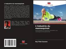 Copertina di L'industrie du mannequinat