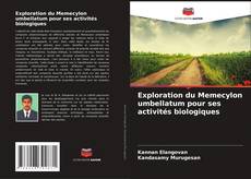 Copertina di Exploration du Memecylon umbellatum pour ses activités biologiques