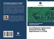 Buchcover von Grundlegend optimierter Entwurf eines AES-Algorithmus in FPGA