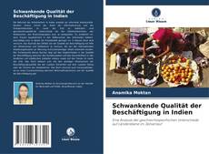 Buchcover von Schwankende Qualität der Beschäftigung in Indien