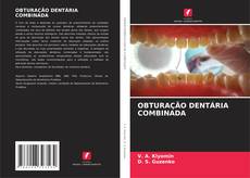 Copertina di OBTURAÇÃO DENTÁRIA COMBINADA